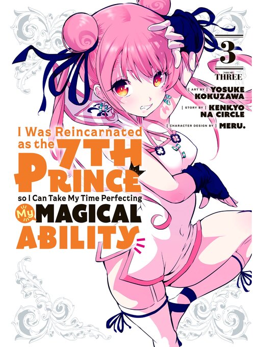 Cover image for I Was Reincarnated as the 7th Prince so I Can Take My Time Perfecting My Magical Ability, Volume 3